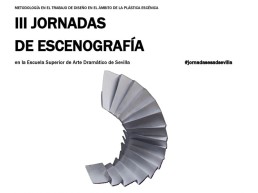 III Jornadas de Escenografía ESAD, Sevilla, Enero 2019
